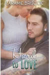 Hard to Love