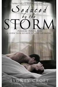 Seduced by the Storm