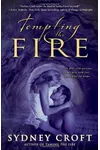 Tempting the Fire