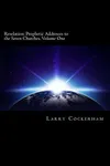 Revelation: Prophetic Addresses to the Seven Churches