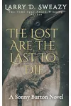The Lost Are the Last to Die