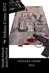 Indiana Crime 2012