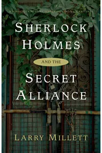 Sherlock Holmes and the Secret Alliance