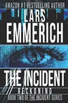 The Incident: Reckoning