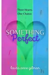 Something Perfect