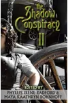 The Shadow Conspiracy II