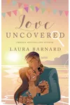 Love Uncovered