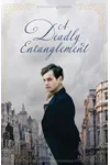 A Deadly Entanglement