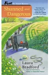 Shunned and Dangerous