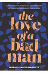 The Love of a Bad Man