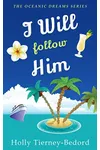 I Will Follow Him
