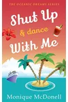 Shut Up and Dance With Me