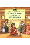 Winter Days in the Big Woods