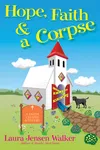 Hope, Faith, and a Corpse