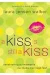 A Kiss Is Still a Kiss
