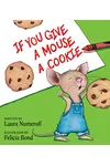 If You Give a Mouse a Cookie