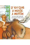 If You Give a Moose a Muffin
