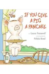 If You Give a Pig a Pancake