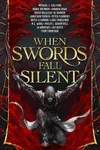 When Swords Fall Silent: An Assassination Anthology