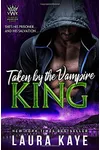 Taken by the Vampire King