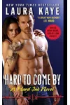 Hard to Come By