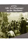 Life as a Passenger on the Mayflower