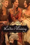 Ladies in Waiting