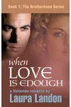 When Love is Enough