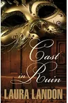 Cast in Ruin