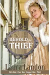 Behold the Thief