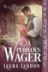 A Perilous Wager