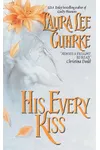 His Every Kiss