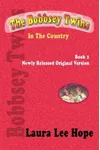 The Bobbsey Twins In The Country / Adventure in the Country