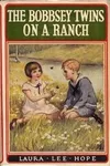 The Bobbsey Twins on a Ranch