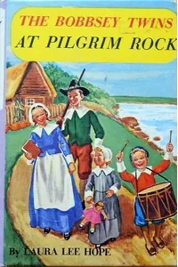 The Bobbsey Twins At Pilgrim Rock