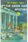 The Bobbsey Twins And The Greek Hat Mystery