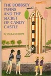 The Bobbsey Twins and the Secret of Candy Castle