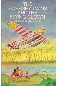 The Bobbsey Twins And The Flying Clown