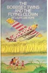The Bobbsey Twins And The Flying Clown