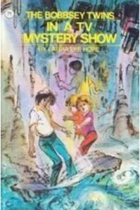 The Bobbsey Twins In A TV Mystery Show