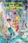 The Bobbsey Twins In A TV Mystery Show