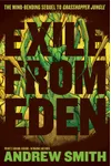 Exile from Eden: Or, After the Hole