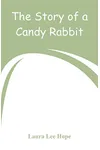 The Story of a Candy Rabbit