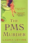 The PMS Murder