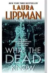 What the Dead Know / Little Sister