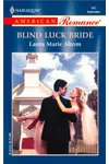 Blind Luck Bride