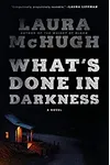 What's Done in Darkness