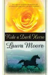 Ride a Dark Horse