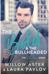 The Bold and the Bullheaded