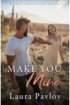 Make You Mine